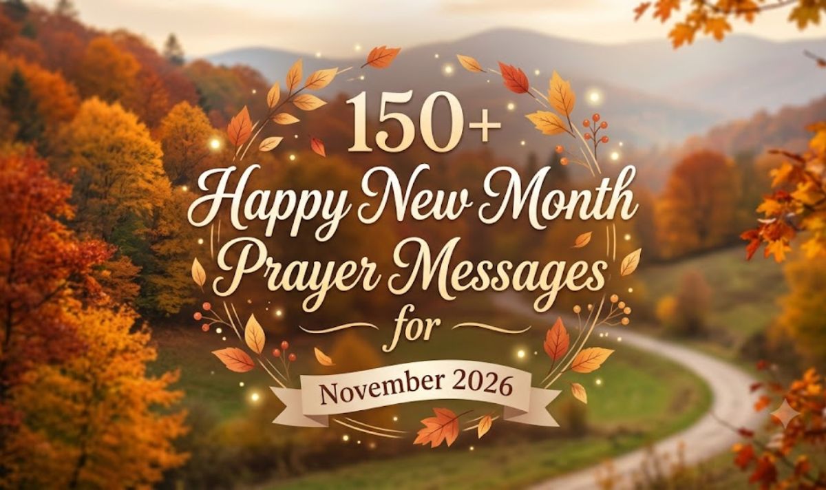 150+Happy New Month Prayer Messages for November 2026