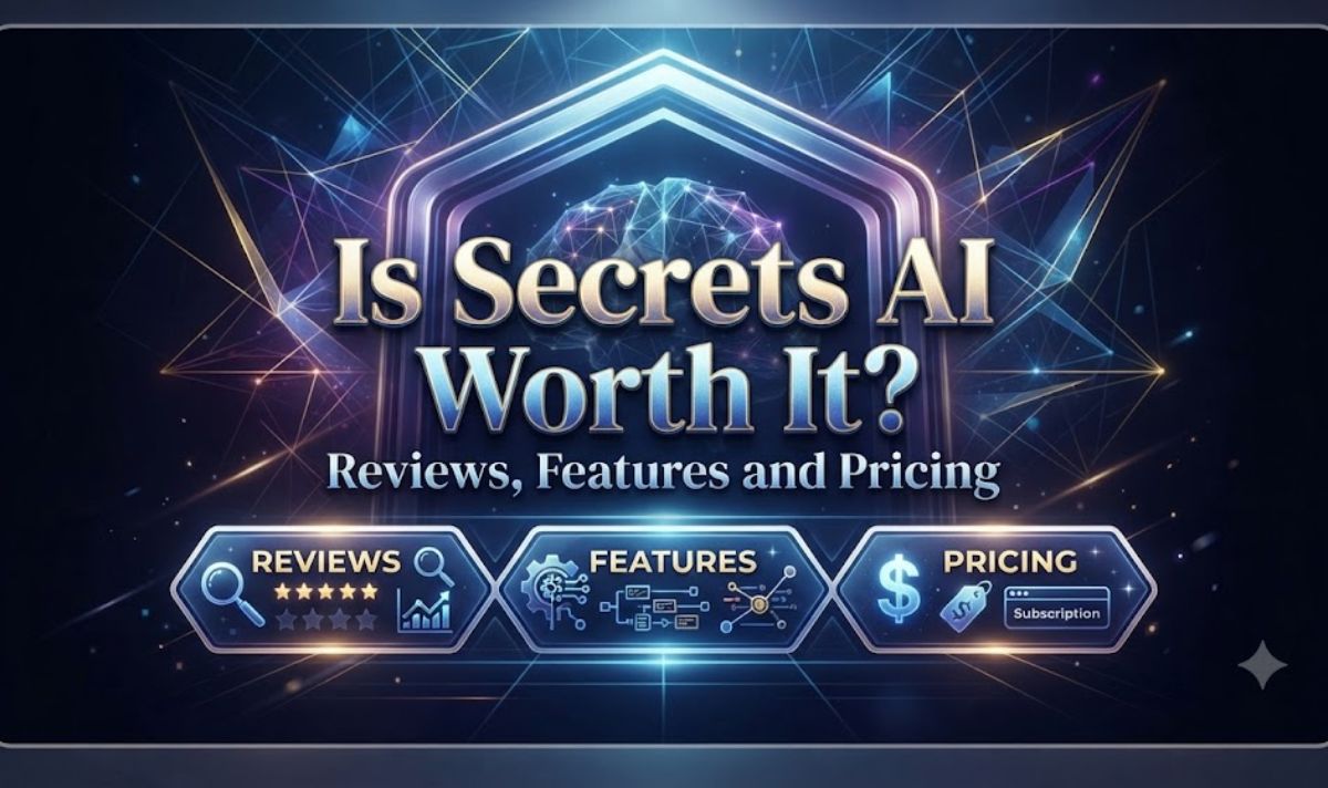 Is Secrets AI Worth It Reviews, Features and Pricing