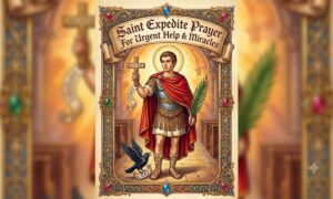Saint Expedite Prayer For Urgent Help & Miracles