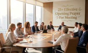 25+ Effective Opening Prayer For Meeting